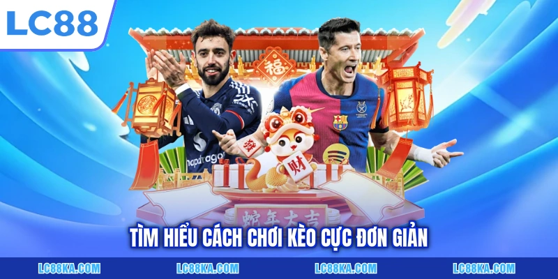 Cược Tài Xỉu Góc - Quy Tắc Và Bí Quyết Đặt Cược Tại LC88 6 Tìm hiểu cách chơi kèo cực đơn giản